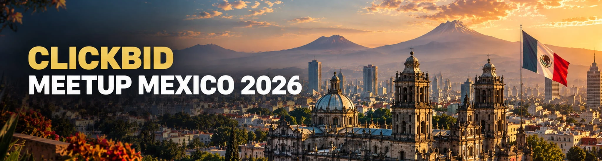 ClickBid Meetup Mexico 2026